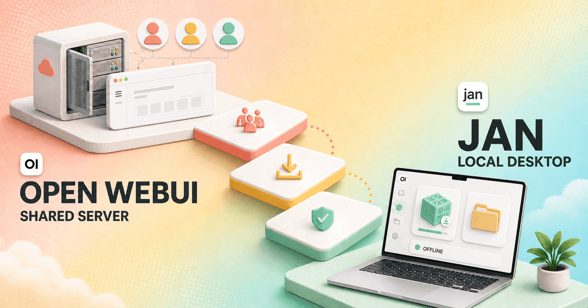 Open WebUI vs Jan in 2026: Shared AI Server or Local Desktop?